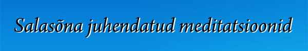 Salasõna juhendatud meditastioonid